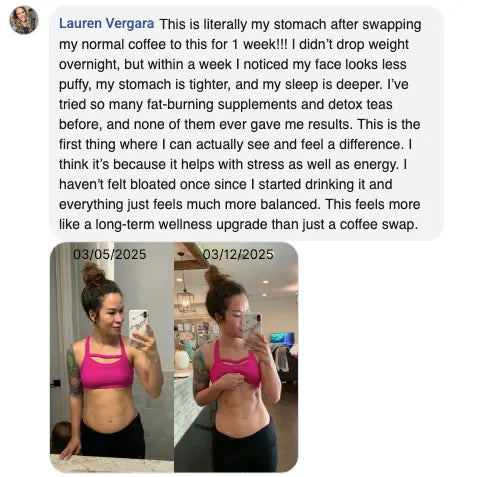 Customer review from Lauren: less bloating, tighter stomach and deeper sleep within a week